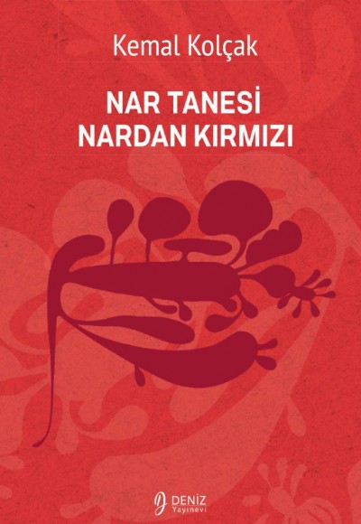 NAR TANESİ NARDAN KIRMIZI - Kemal Kolçak