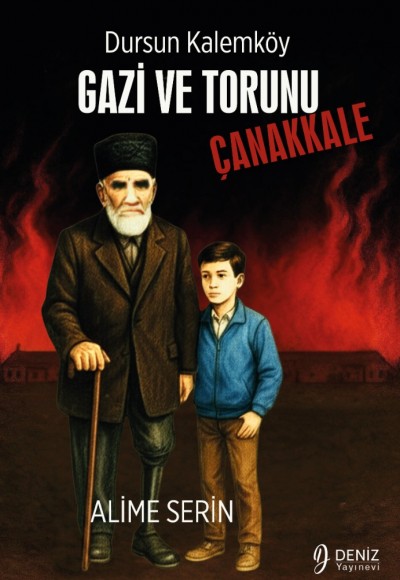 DURSUN KALEMKÖY GAZİ VE TORUNU- Çanakkale / Alime Serin