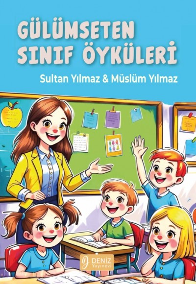 GÜLÜMSETEN SINIF ÖYKÜLERİ / Sultan Yılmaz - Müslüm Yılmaz