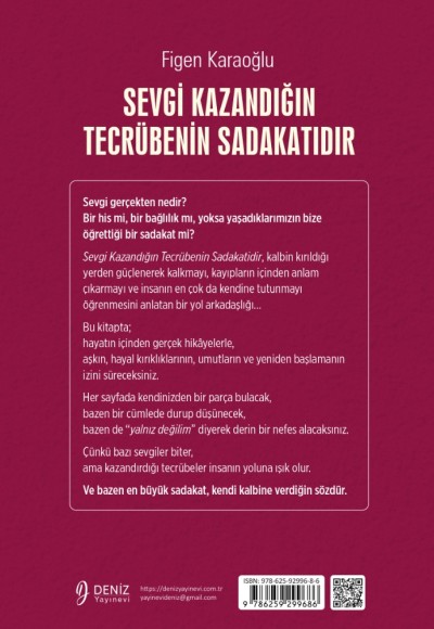 SEVGİ KAZANDIĞIN TECRÜBENİN SADAKATIDIR - Figen Karaoğlu