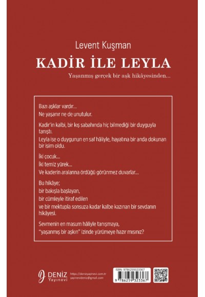 KADİR İLE LEYLA Yaşanmış gerçek bir aşk hikâyesinden... / Levent Kuşman