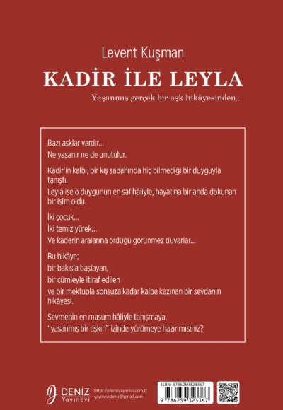 KADİR İLE LEYLA Yaşanmış gerçek bir aşk hikâyesinden... / Levent Kuşman