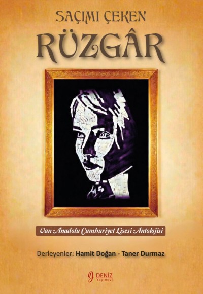 SAÇIMI ÇEKEN RÜZGÂR - Van Anadolu Cumhuriyet Lisesi Antolojisi