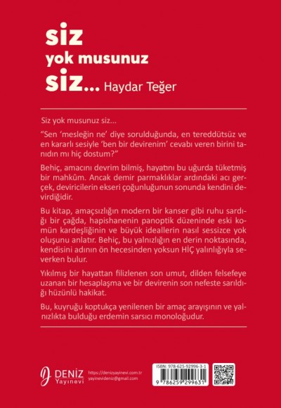 SİZ YOK MUSUNUZ SİZ… / Haydar Teğer