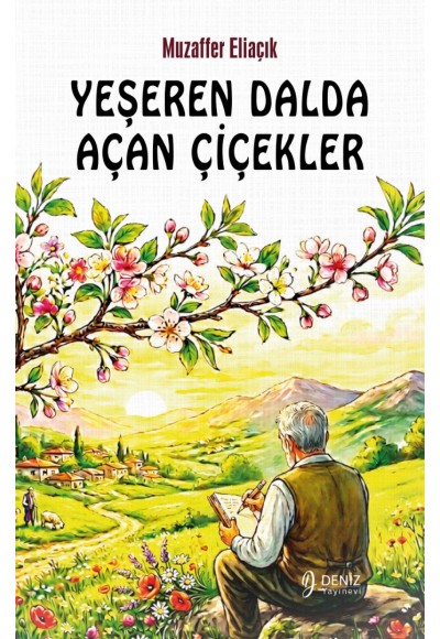 YEŞEREN DALDA AÇAN ÇİÇEKLER / Muzaffer Eliaçık