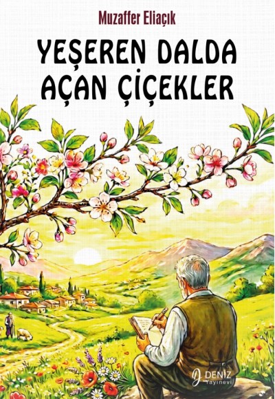 YEŞEREN DALDA AÇAN ÇİÇEKLER / Muzaffer Eliaçık